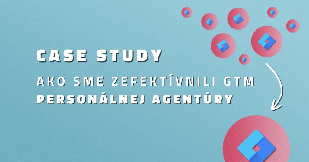 Case-study: Ako sme zefektívnili GTM medzinárodnej personálnej agentúry