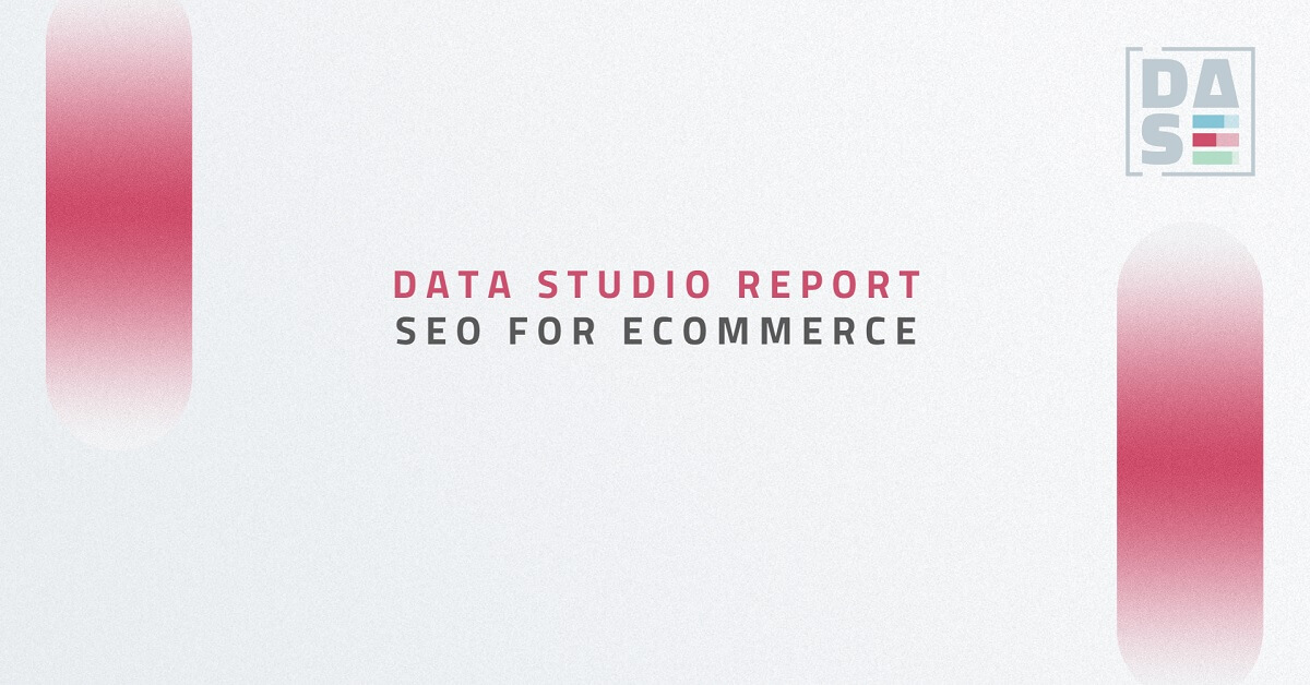 SEO Data Studio Report for Ecommerce
